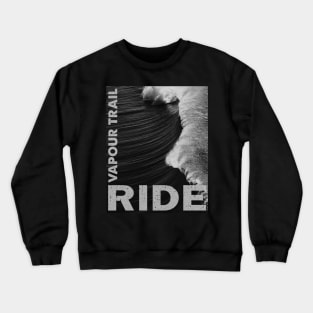 Ride Band - Vapour Trial Crewneck Sweatshirt